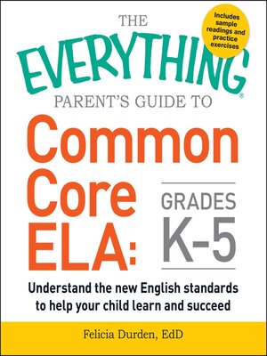 cover image of The Everything Parent's Guide to Common Core ELA, Grades K-5